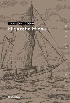 [Una saga marinera española 16] • El Queche Hiena